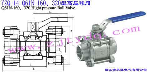 YZQ-14 Q61N-160320͸߉yYZQ-14 Q61N-160320 High Pressure Ball Valve